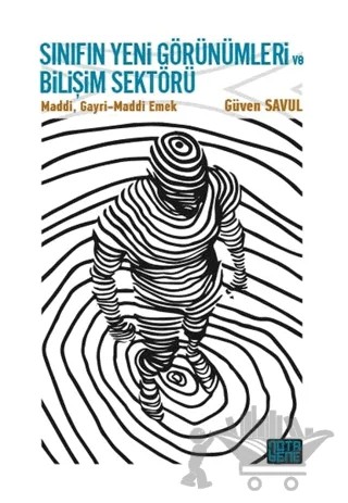 Sınıfın Yeni Görünümleri ve Bilişim Sektörü – Güven Savul – Nota Bene Yayınları kitap kapağı