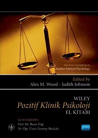 WILEY POZİTİF KLİNİK PSİKOLOJİ EL KİTABI / The Wiley Handbook of Positive Clinical Psychology – Alex M. Wood, Judith Johnson – Nobel Akademik Yayıncılık kitap kapağı