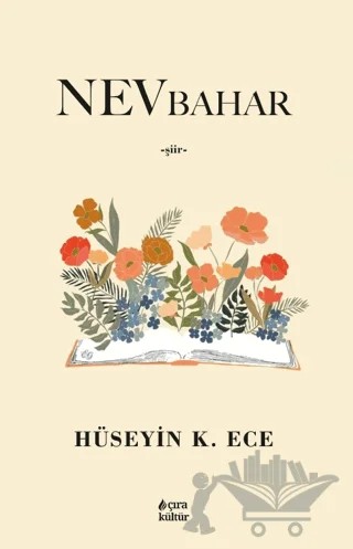 Nevbahar – Hüseyin K. Ece – Çıra Yayınları kitap kapağı