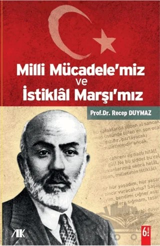 Milli Mücadele’miz ve İstiklal Marşı’mız – Recep Duymaz – Akademik Kitaplar kitap kapağı