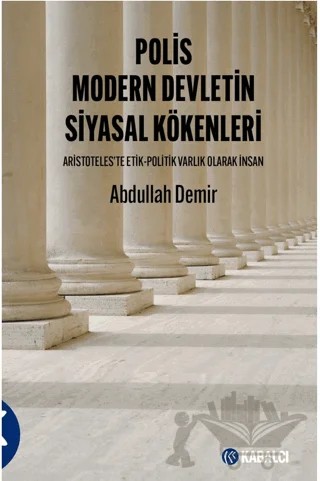 Polis Modern Devletin Siyasal Kökenleri – Abdullah Demir – Kabalcı Yayınevi - Doruk Yayınları kitap kapağı
