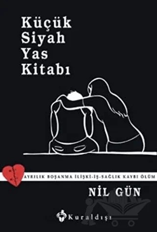 Küçük Siyah Yas Kitabı – Nil Gün – Kuraldışı Yayınevi kitap kapağı