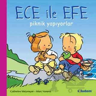 Ece ile Efe Piknik Yapıyorlar – Catherine Metzmeyer, Marc Vanenis – Tudem Yayınları kitap kapağı