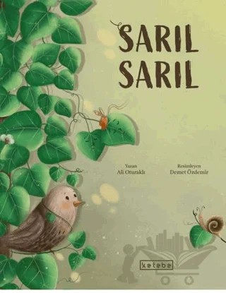 Sarıl Sarıl – Ali Oturaklı – Ketebe Çocuk kitap kapağı