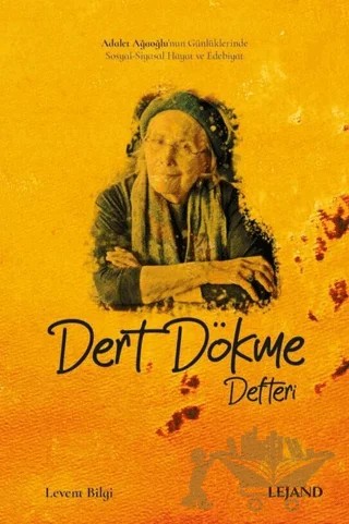 Dert Dökme Defteri – Levent Bilgi – Lejand kitap kapağı