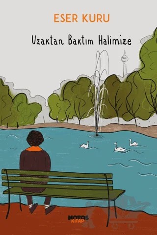 Uzaktan Baktım Halimize – Eser Kuru – Notos Kitap kitap kapağı