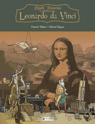 Büyük Ressamlar: Leonardo da Vinci – Patrick Weber – Akıl Çelen Kitaplar kitap kapağı