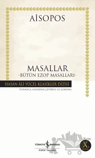 Masallar Bütün Ezop Masalları – Aisopos – İş Bankası Kültür Yayınları kitap kapağı