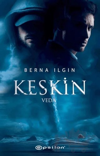 Keskin - Veda – Berna Ilgın – Epsilon Yayınevi kitap kapağı
