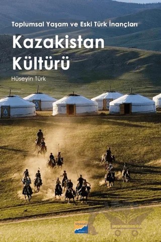 Kazakistan Kültürü – Hüseyin Türk – Siyasal Kitabevi kitap kapağı