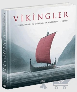Vikingler (Ciltli) – I. Heath, K. Durham, M. Harrison, R. Chartrand – Kronik Kitap kitap kapağı