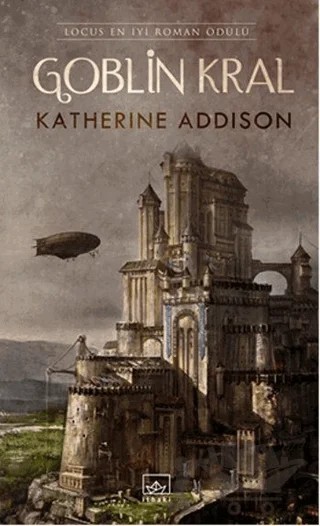 Goblin Kral – Katherine Addison – İthaki Yayınları kitap kapağı