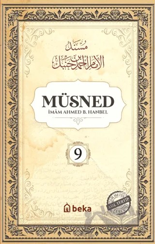 Müsned (9. Cilt - Arapça Metinsiz) – İmam Ahmed B. Hanbel – Beka Yayınları kitap kapağı