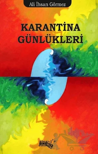 Karantina Günlükleri – Ali İhsan Görmez – Sınırsız Kitap kitap kapağı