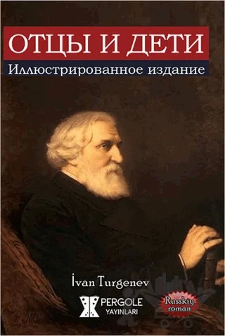 Babalar ve Oğullar – Ivan Sergeyevich Turgenev, Ivan Sergeyeviç Turgenyev – Pergole Yayınları kitap kapağı