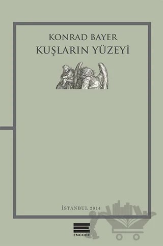 Kuşların Yüzeyi – Konrad Bayer – Encore Yayınları kitap kapağı