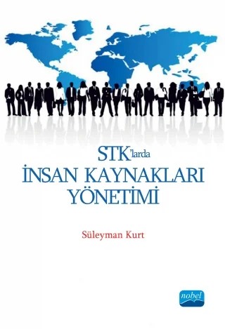 STK’larda İnsan Kaynakları Yönetimi – Süleyman Kurt – Nobel Akademik Yayıncılık kitap kapağı