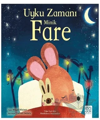 Uyku Zamanı Minik Fare – Uyku Saati İçin Mindfullness Alıştırmaları – Magali Mialaret – 1001 Çiçek Kitaplar kitap kapağı