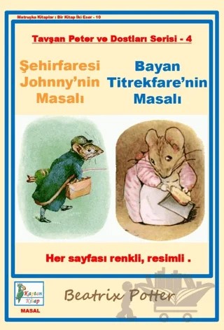 Şehirfaresi Johnny'nin Masalı-Bayan Titrekfare'nin Masalı – Beatrix Potter – Kaptan Kitap kitap kapağı