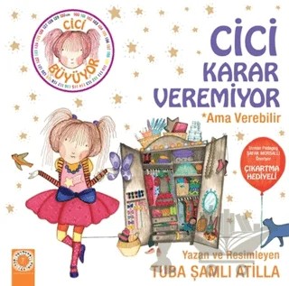 Cici Karar Veremiyor Ama Verebilir – Tuba Şamlı Atilla – Artemis Yayınları kitap kapağı