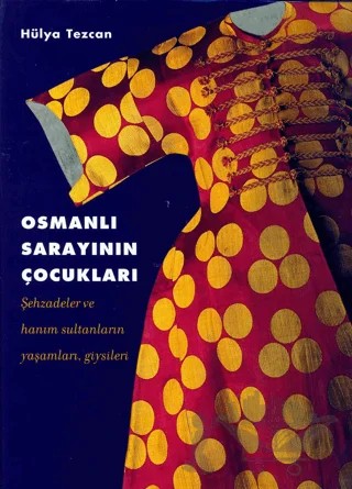 Osmanlı Sarayı'nın Çocukları – Hülya Tezcan – Aygaz kitap kapağı