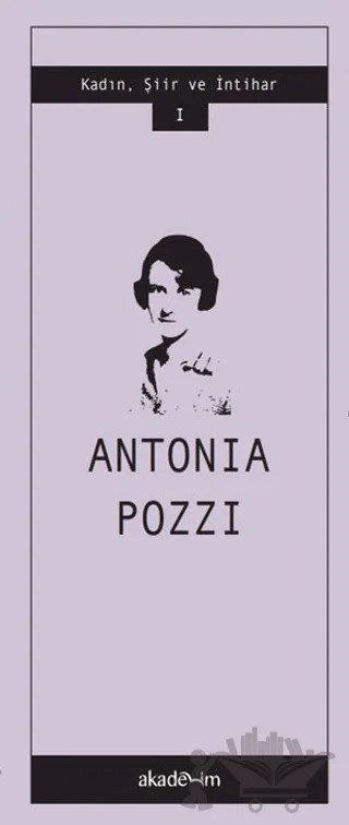 Antonia Pozzi – Antonia Pozzi – Akademim Kitaplığı kitap kapağı