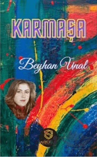 Karmaşa – Beyhan Ünal – Suçek Medya kitap kapağı