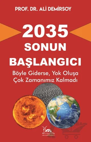 2035 - Sonun Başlangıcı – Ali Demirsoy – Sarmal Kitabevi kitap kapağı