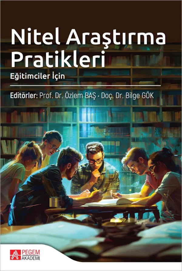 Nitel Araştırma Pratikleri (Eğitimciler İçin) – Pegem Akademi Yayıncılık kitap kapağı