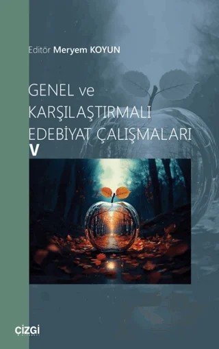 Genel ve Karşılaştırmalı Edebiyat Çalışmaları – Kolektif – Çizgi Kitabevi Yayınları kitap kapağı
