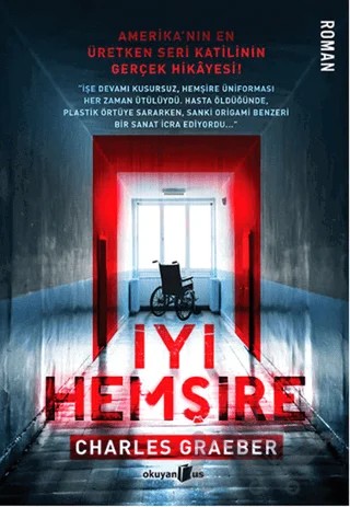 İyi Hemşire – Charles Graeber – Okuyan Us Yayınları kitap kapağı