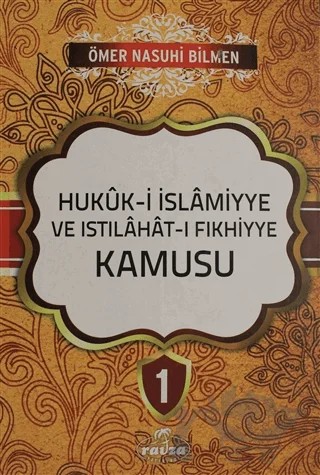 Hukuk-i İslamiyye ve Istılahat-ı Fıkhiyye Kamusu Cilt 1 – Ömer Nasuhi Bilmen – Ravza Yayınları kitap kapağı