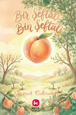 Bir Şeftali Bin Şeftali – Samed Behrengi – Kayra Kültür kitap kapağı