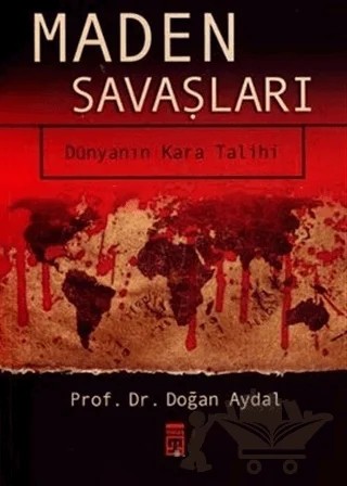 Maden Savaşları – Doğan Aydal – Timaş Yayınları kitap kapağı