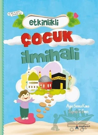 Etkinlikli Çocuk İlmihali – Ayşe Serra Kara – Kayalıpark Çocuk kitap kapağı