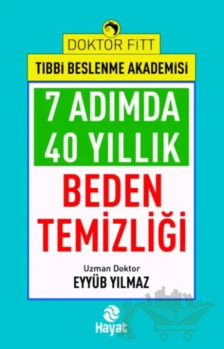 7 Adımda 40 Yıllık Beden Temizliği – Eyyüb Yılmaz – Hayat Yayınları kitap kapağı