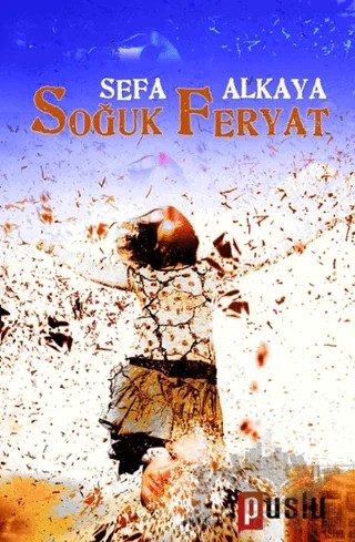 Soğuk Feryat – Sefa Alkaya – Puslu Yayıncılık kitap kapağı