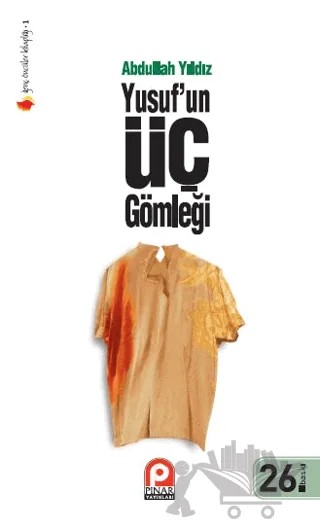 Yusuf’un Üç Gömleği – Abdullah Yıldız – Pınar Yayınları kitap kapağı