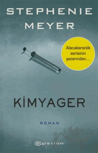Kimyager – Stephenie Meyer – Epsilon Yayınevi kitap kapağı