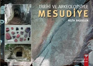 Tarihi ve Arkeolojisiyle Mesudiye – Nezih Başgelen – Arkeoloji ve Sanat Yayınları kitap kapağı