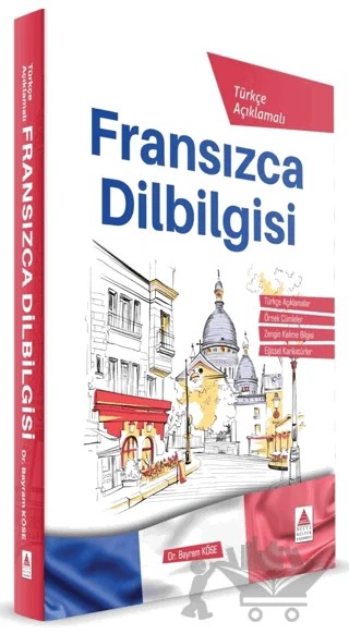 Türkçe Açıklamalı Fransızca DilBilgisi – Bayram Köse – Delta Kültür Yayınevi kitap kapağı