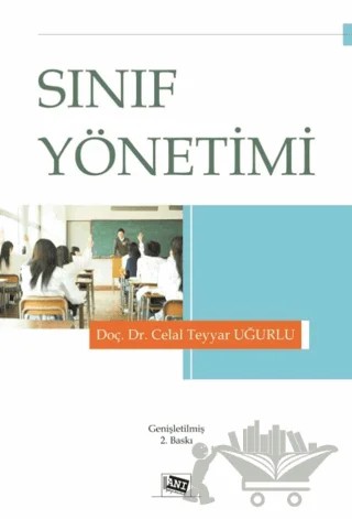 Sınıf Yönetimi – Celal Teyyar Uğurlu – Anı Yayıncılık kitap kapağı