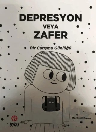 Depresyon veya Zafer – Meritxell Duran – Beta Byou kitap kapağı