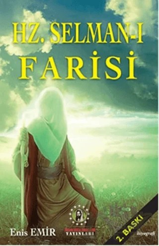 Hz. Selman-ı Farisi – Enis Emir – İmam Rıza Dergahı Yayınları kitap kapağı