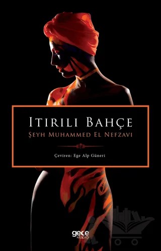 Itırılı Bahçe – Şeyh Muhammed El Nefzavi – Gece Kitaplığı kitap kapağı