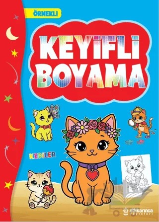 Keyifli Boyama - Kediler – Atlı Karınca Yayınları kitap kapağı