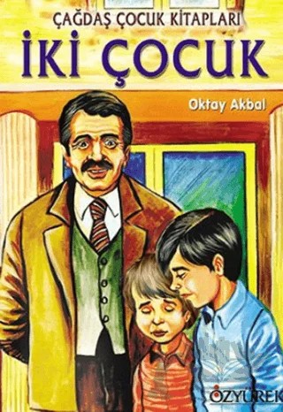 İki Çocuk – Oktay Akbal – Özyürek Yayınları kitap kapağı