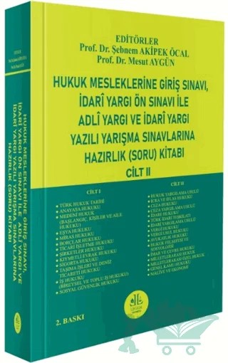 Hukuk Mesleklerine Giriş Sınavı, İdari Yargı Ön Sınavı ile Adli Yargı ve İdari Yargı Yazılı Yarışma Sınavlarına Hazırlık (Soru) Kitabı (Cilt – II) – Kolektif – Legem Yayınevi kitap kapağı
