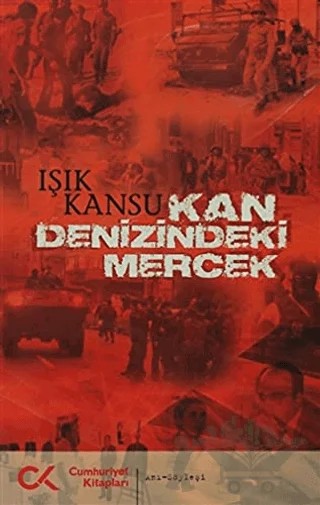 Kan Denizindeki Mercek – Işık Kansu – Cumhuriyet Kitapları kitap kapağı