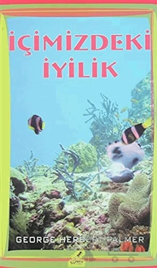 İçinizdeki İyilik – George Herbert Palmer – Yeryüzü Yayınevi kitap kapağı